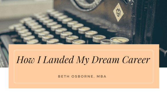 How I Landed My Dream Career